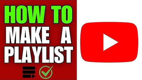 How to Make a YouTube Playlist on Your Channel (2024)