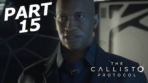 THE CALLISTO PROTOCOL Walkthrough Part 15 - The Warden