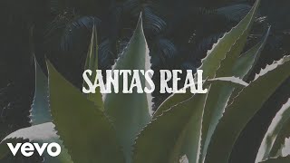 Sasha Alex Sloan - Santa's Real (Lyric Video) chords