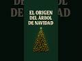 🌲 ¿Dónde nació el árbol de Navidad? | La historia en 40 segundos