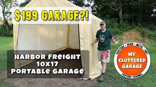 #67 Harbor Freight Portable Garage - Real World Install and Review