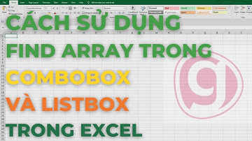Cách sử dụng Find Array trong Combobox và Listbox VBA trên Excel