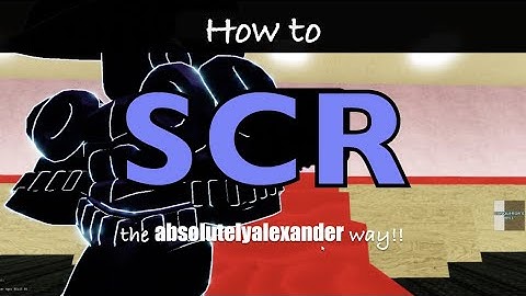 [YBA] SCR: How to use SCR - The only guide you will ever need! · Roblox Tutorial