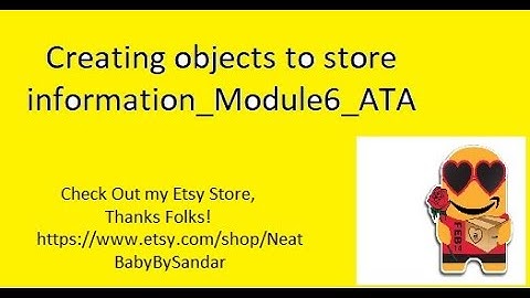 Creating objects to store information_Module6_ATA Amazon Technical Academy