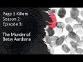 Season 2-Episode 3: The Murder of Betsy Aardsma