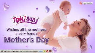 TokiBaby and TokiHealth wishes Happy Mother's Day to the superheroes in our lives!