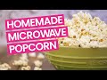 Easy Homemade Microwave Popcorn