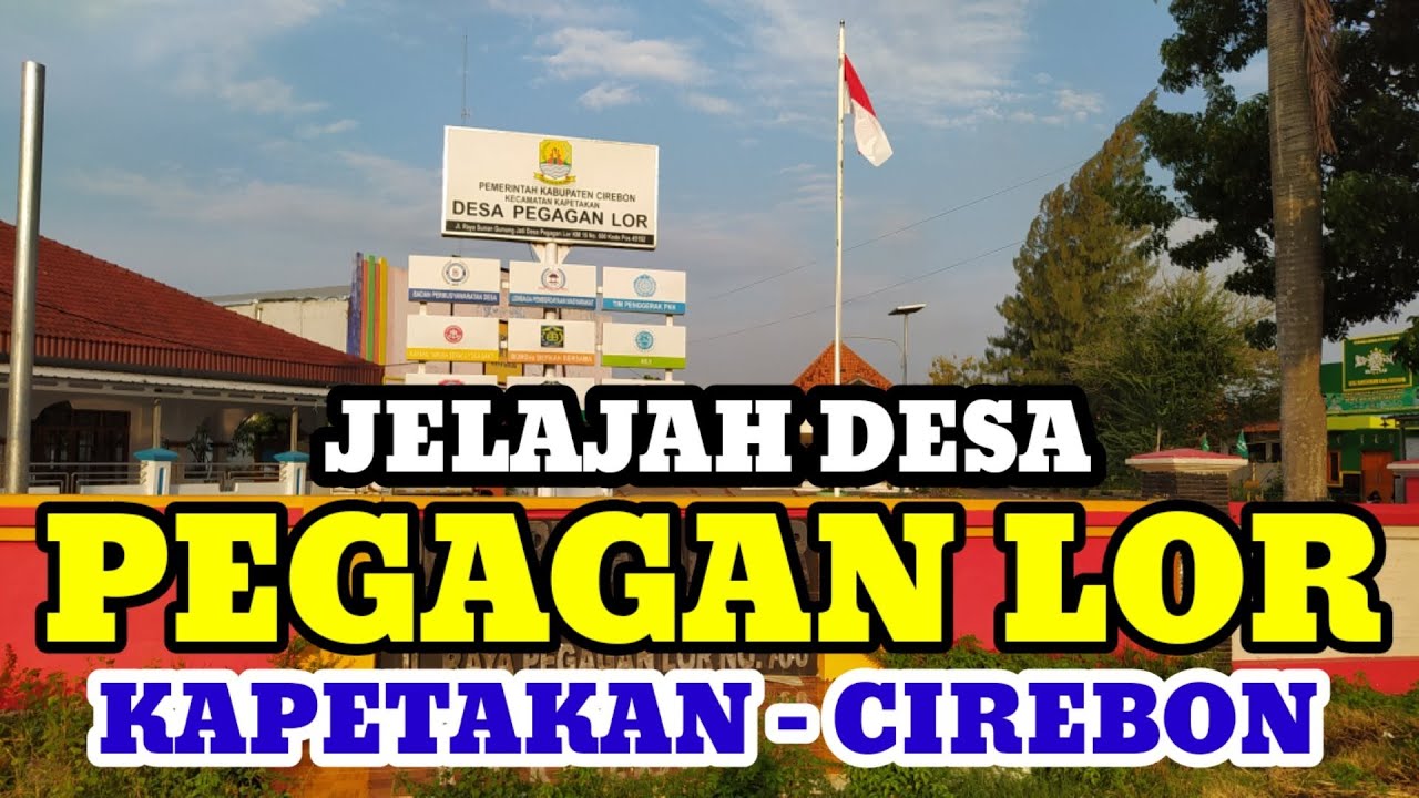 Motovlog Explore Desa Pegagan Lor Kec Kapetakan Kab Cirebon