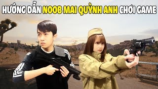 CrisDevilGamer HƯỚNG DẪN Noob Mai Quỳnh Anh chơi PUBG MOBILE