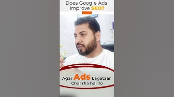 Does Google Ads Impact SEO? Relation of Google Ads and SEO | Gaurav Dubey