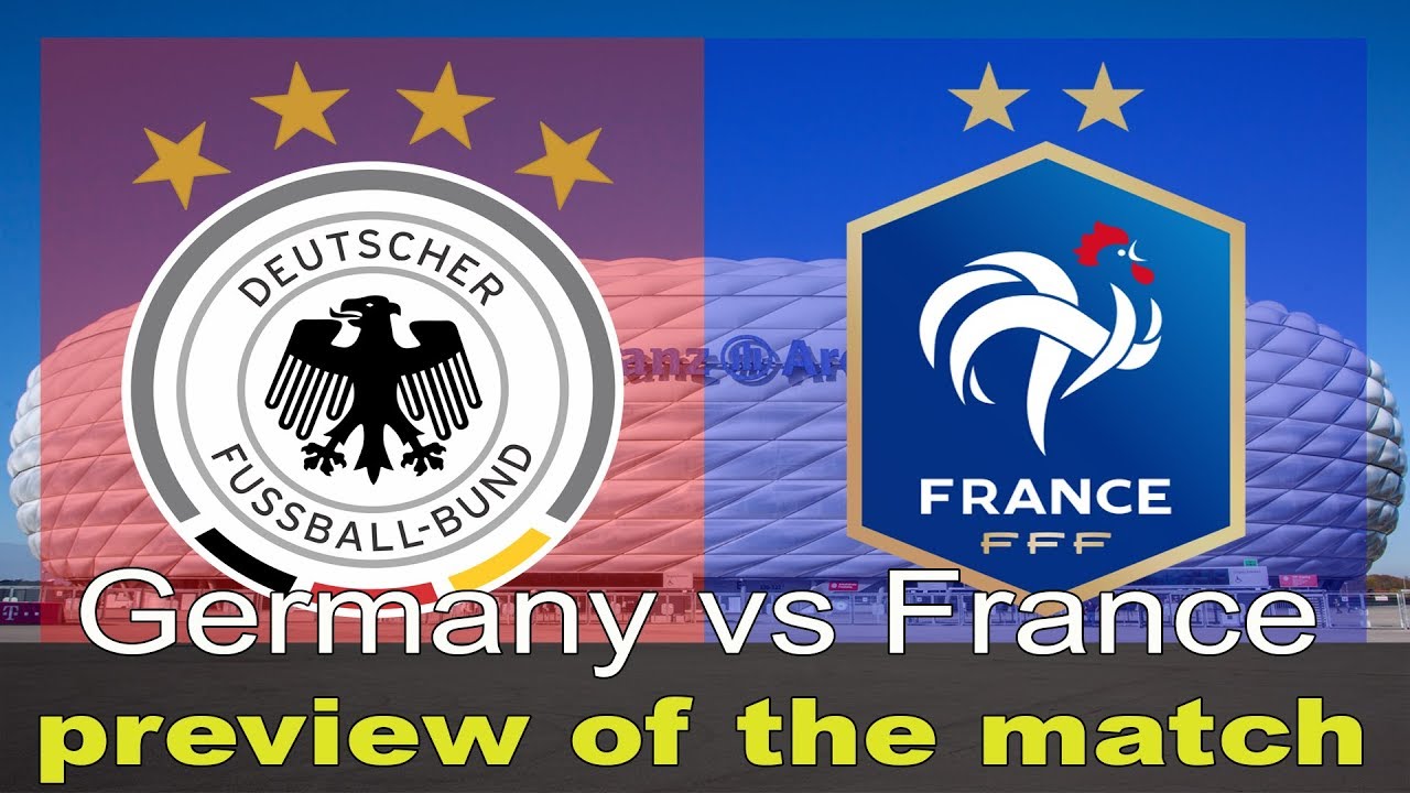 Germany vs France preview of the match Best moments and goals YouTube