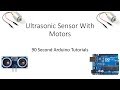 Arduino Ultrasonic Sensor Motor Control