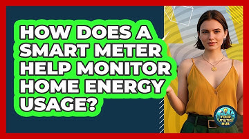 How Does A Smart Meter Help Monitor Home Energy Usage? - Your Utilities Hub