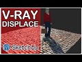 Vray  sketchup  le displacement