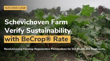Schevichoven Farm Verify Sustainability with BeCrop® Rate