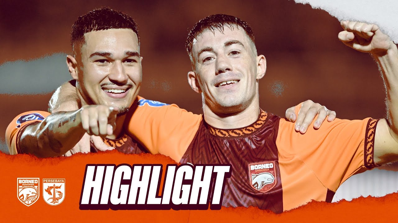 Highlight Borneo FC vs Persebaya | Pesta Gol di Hari Ulang Tahun, PERFECT!! 