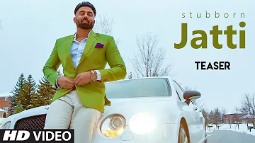 STUBBORN JATTI Song Teaser | Harsimran | Full Video Releasing on 8 January 2019