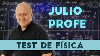 EXAMEN de FÍSICA a Julioprofe