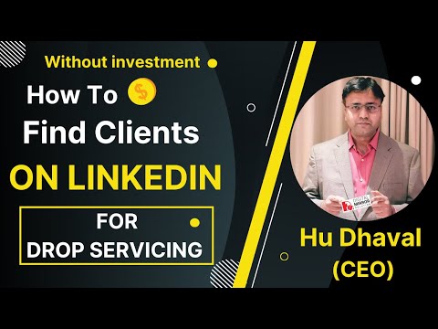 How to Find Clients on Linkedin | Find Clients for Drop Servicing Business | How to Find Clients
