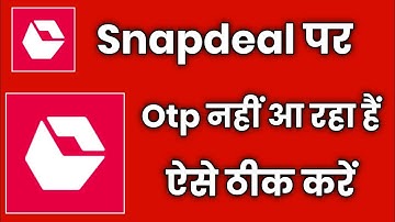 snapdeal par otp nahi aa raha hai !! how to fix snapdeal otp problem