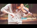 【唯美的小提琴曲】16首 小提琴曲 轻音乐 Violin Music