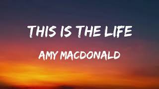 This is the life - Amy Macdonald (lyrics version)