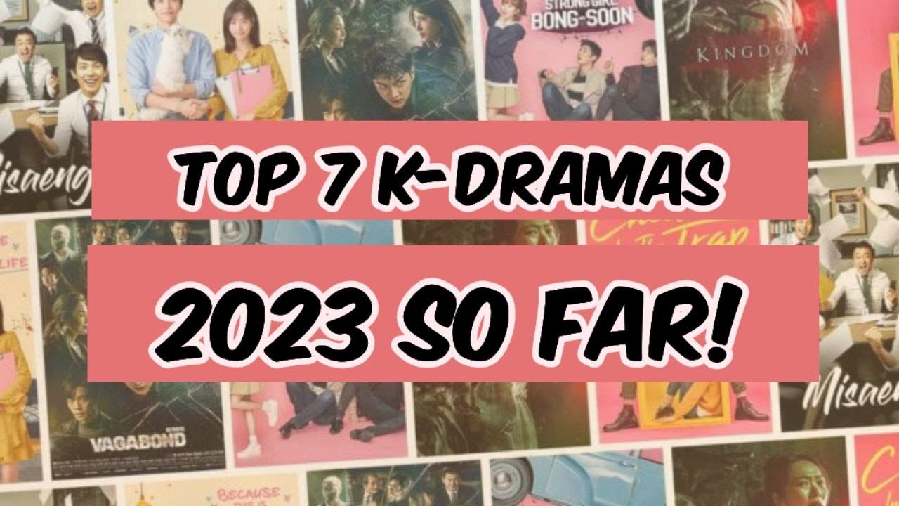 TOP 7 HIGHEST RATED KDRAMAS 2023 SO FAR! kdrama kdramas koreandrama