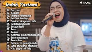 INDAH YASTAMI 'DURI DURI, ASMARA' FULL ALBUM TERBARU 2023 VOL 10