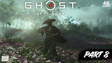 GHOST OF TSUSHIMA Gameplay Walkthrough PART 8 The Heavenly Strike [4K 60FPS] - No Commentary