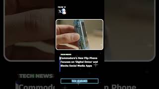 Introducing the Commodore's new flip phone #phonedetox #technews #explore