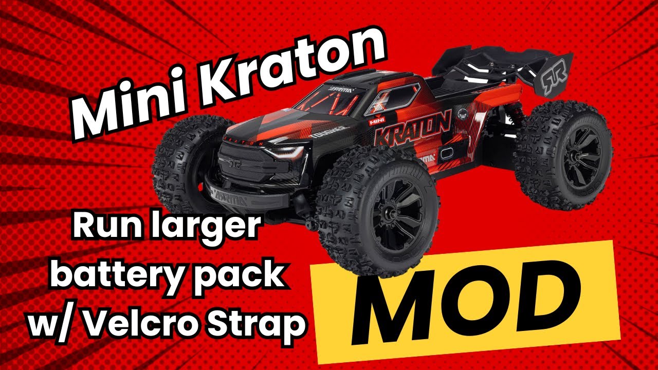 Mini Kraton Mod.  Add a Velcro Strap for Bigger Battery