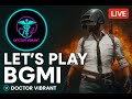 BGMI WITH SQUAD || CHILL PLAY || #BGMI #DOCTORVIBRANT