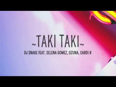 Selena Gomez & DJ Snake - Taki Taki - lyrics [ Official Song ] Lyrics / lyrics video