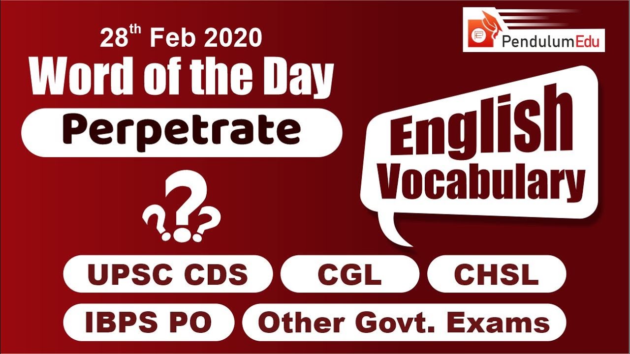 Word of the Day - Perpetrate | English Vocabulary | SSC Vocab, Banking English, CAT Vocab, WOTD