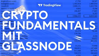 Wie man mit Glassnode Krypto-Fundamentals chartet 🚀
