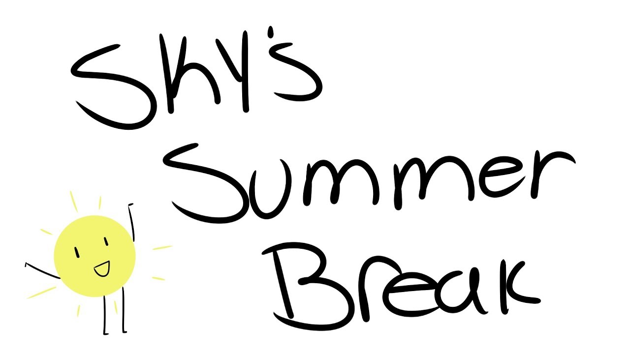 Summer Break. how epic! YouTube