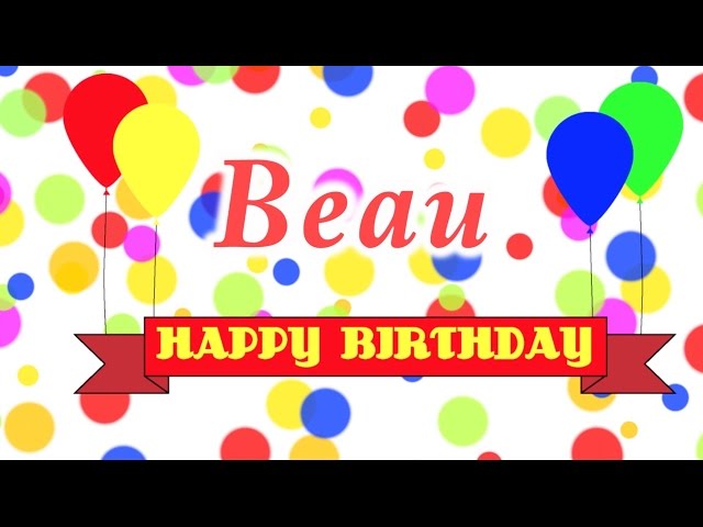 Happy Birthday Beau Song