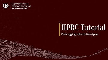 HPRC Intro: Debugging Interactive Apps