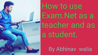How to use Exam.Net as a Teacher and as a Student. screenshot 5