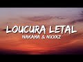 Nakama Nxxkz LOUCURA LETAL Lyrics