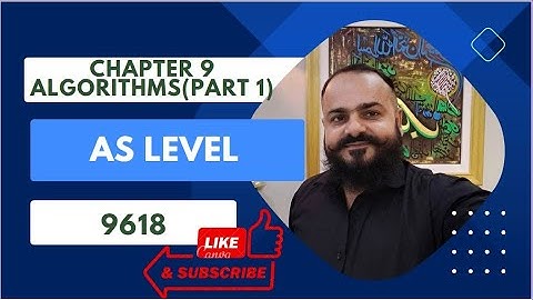 AS Computer Chapter 9 Algorithms 9618 by | Adnan Usmani (Part 1)