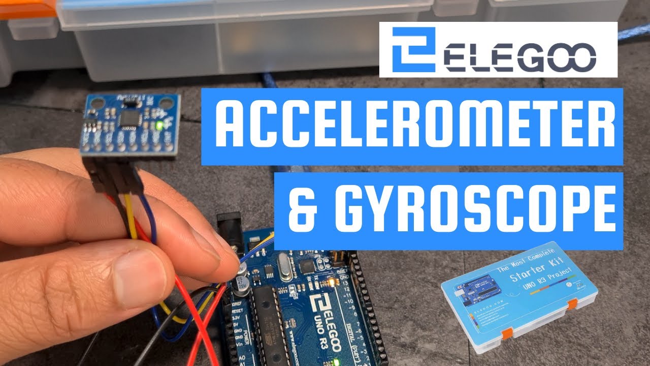 Accelerometer Gyroscope MPU-6050 Arduino Tutorial - Elegoo The Most ...