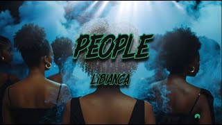 Libianca - People (Lyrics)