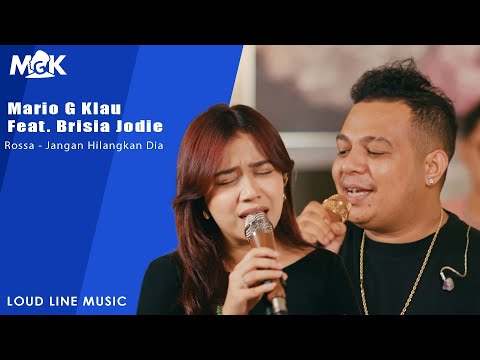 Jangan Hilangkan Dia - Rossa | Mario G Klau Feat Brisia Jodie cover live session (LOUD LINE MUSIC)