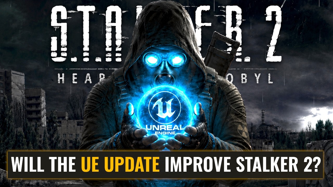 S.T.A.L.K.E.R 2 : Unreal Engine 5.5.4 -  Will it ACTUALLY improve Stalker 2?