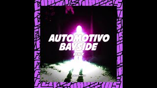 AUTOMOTIVO BAYSIDE (Slowed + Reverb) ( DJ NK3 E MC AIKA ) Resimi