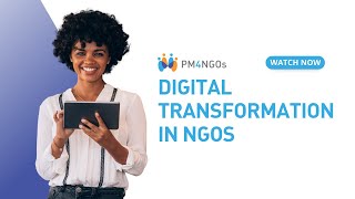 Driving Digital Transformation in NGOs