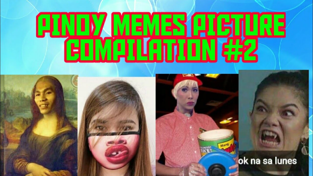 Pinoy memes /picture compilation