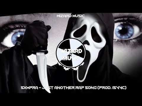 SXMPRA - JUST ANOTHER RAP SONG (PROD.ISVVC)