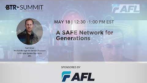 BTR Summit - A SAFE Network for Generations with Josh Simer.